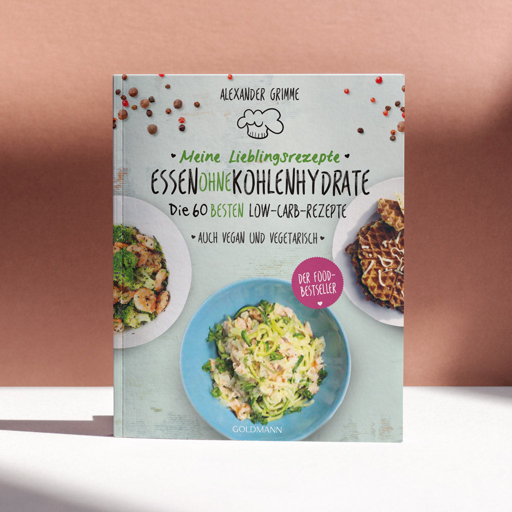 Meine Lieblingsrezepte: Essen ohne Kohlenhydrate: Die 60 besten Low-Carb-Rezepte - Auch vegan und vegetarisch (Goldmann Verlag)
